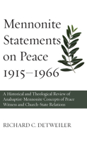 Mennonite Statements on Peace 1915-1966 1532694318 Book Cover