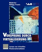 Vorsprung Durch Virtualisierung: Lernen Von Virtuellen Pionierunternehmen 3322846911 Book Cover