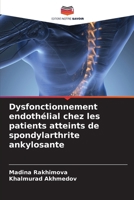Dysfonctionnement endothélial chez les patients atteints de spondylarthrite ankylosante (French Edition) 6209492339 Book Cover