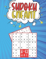 Sudoku Enfant 8-12 Ans: jeux pour jouer en famille, 200 grilles 3 nivaux avec instructions et solutions, Cadeaux jeux de société pour garçons et filles B08PQXC3W8 Book Cover