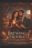 Brewing Trouble B0GSGB47H5 Book Cover
