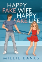 Happy Fake Wife, Happy Fake Life: A fake marriage hockey romance (The Champion Cove) B0GWPYN7W3 Book Cover