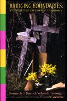 Bridging Boundaries: The Pastoral Care of U.S. Hispanics 094086682X Book Cover