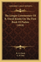 The Longer Commentary of R. David Kimhi on the First Book of Psalms 1015825400 Book Cover