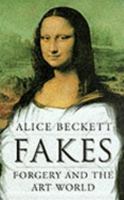 Fakes: Forgery and the Art World 1860660037 Book Cover
