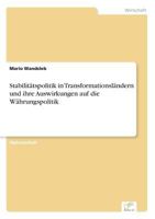 Stabilitatspolitik in Transformationslandern Und Ihre Auswirkungen Auf Die Wahrungspolitik 3838656539 Book Cover