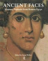 Ancient Faces : Mummy Portraits in Roman Egypt (Metropolitan Museum of Art Publications)