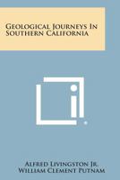 Geological Journeys in Southern California 1258823039 Book Cover