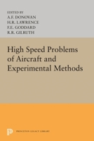 High Speed Problems of Aircraft and Experimental Methods 0691079749 Book Cover