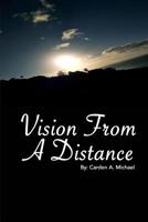 Vision from A Distance 1797890727 Book Cover