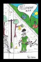Hey Telephone Man 1598247026 Book Cover