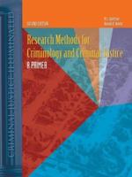 Research Methods for Criminology and Criminal Justice: A Primer 0763736155 Book Cover