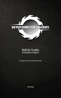 Devotions for Tradies: 365 Daily Devotions for Work, Life and Faith 1764648919 Book Cover