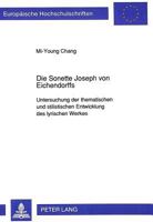 Die Sonette Joseph Von Eichendorffs: Untersuchung Der Thematischen Und Stilistischen Entwicklung Des Lyrischen Werkes 3631439350 Book Cover