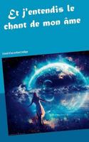 Et j'entendis le chant de mon ?me: l'?veil d'un enfant indigo 2322164151 Book Cover