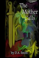 The Mother Calls 1490456724 Book Cover