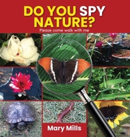 Do You Spy Nature ? Please Come Walk With Me 1088237347 Book Cover