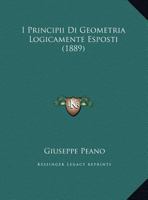 I Principii Di Geometria Logicamente Esposti 1248690087 Book Cover