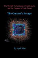 The Outcast's Escape 0615166903 Book Cover