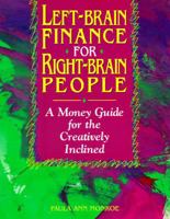 Left-Brain Finance for Right-Brain People: A Money Guide for the Creatively Inclined 096506378X Book Cover