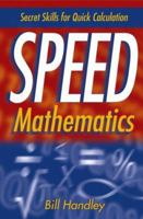 Speed Mathematics: Secret Skills for Quick Calculation 0787988634 Book Cover