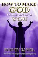 How To Make God Fall In Love With You: A Weekly Process For Developing A More Intimate Relationship With God 0983568537 Book Cover