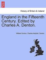 England in the Fifteenth Century 1022132660 Book Cover