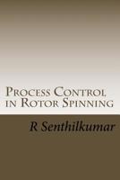 Process Control in Rotor Spinning 153337516X Book Cover