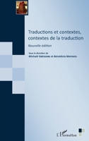 Traductions et contextes, contextes de la traduction: Nouvelle édition (Traductologie) (French Edition) 234318173X Book Cover