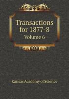 Transactions for 1877-8 Volume 6 5519252556 Book Cover
