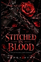 Stitched in Blood: A Forced Proximity Mafia Romance (House of Moretti) B0HK4YWMLB Book Cover