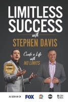 Limitless Success with Stephen Davis 1970073535 Book Cover