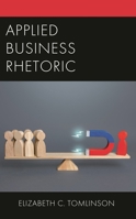 Applied Business Rhetoric 166690547X Book Cover