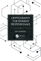 Cryptography for Payment Professionals 1032442743 Book Cover