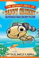 Danny Cricket Visits St. Augustine 1489551301 Book Cover