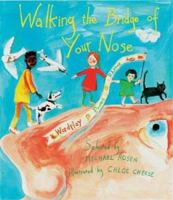 Walking the Bridge of Your Nose: Wordplay, Poems, Rhymes 0753451867 Book Cover