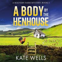 A Body By The Henhouse 1785134337 Book Cover