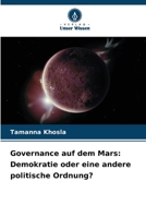 Governance auf dem Mars: Demokratie oder eine andere politische Ordnung? (German Edition) 6209883850 Book Cover