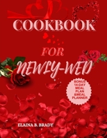 COOKBOOK FOR NEWLY-WED: Delicious Recipes for Couples (BEST EVERYDAY COOKBOOKS) B0CWG6DJ4Y Book Cover