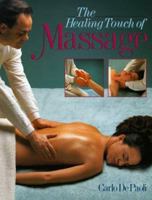 The Healing Touch of Massage 0806913592 Book Cover