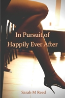 In Pursuit of Happily Ever After B08KBV5D52 Book Cover