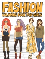 Fashion Coloring Book for Girls & Teens B09S66P8HL Book Cover