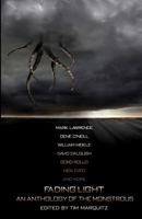 Fading Light: An Anthology of the Monstrous: Companion 1479213489 Book Cover