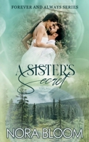 A Sister's Secret: (The Forever and Always series Book 3) 1954938632 Book Cover
