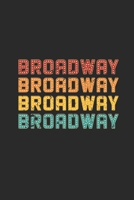 Broadway: Dotted Bullet Notebook (6 x 9 - 120 pages) Cheerful Musical Notebook Design for Gift / Daily Journals / School / Musician 1712460102 Book Cover