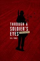 Through A Soldier's Eyes 1625102070 Book Cover