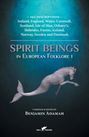 Spirit Beings in European Folklore 1 9492355558 Book Cover