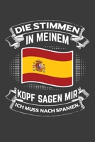 Die Stimmen in meinem Kopf sagen mir ich muss nach Spanien: Jahres-Kalender 2020 DinA 5 Kalender f�r Weltenbummler und Reise-Fans Terminplaner 1706528043 Book Cover