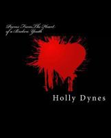 poems from the heart of a broken youth 1482629402 Book Cover