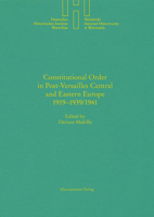 Constitutional Order in Post-Versailles Central and Eastern Europe 1919-1939/1941 3447122102 Book Cover